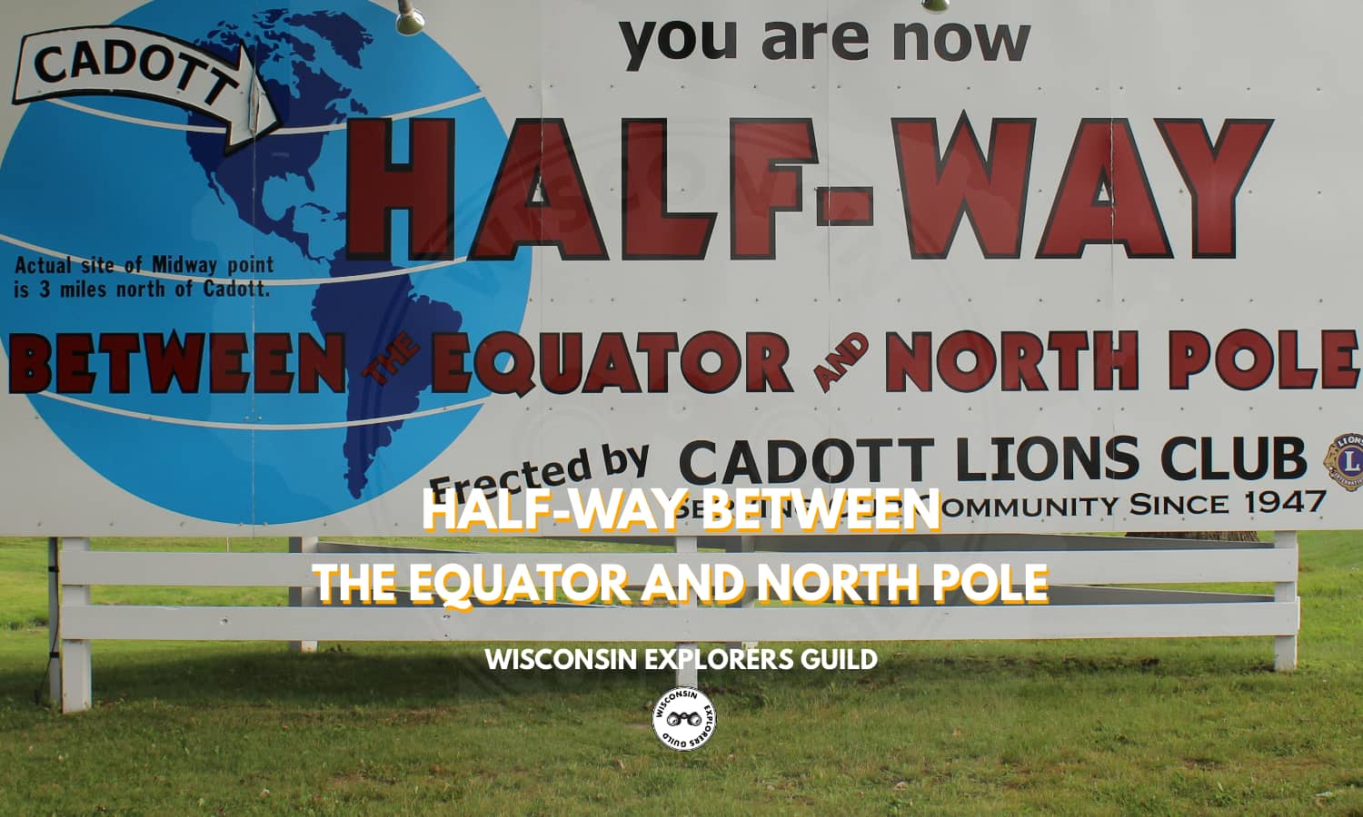 Read more about the article Half-way Between the Equator and North Pole Sign in Cadott, Wisconsin